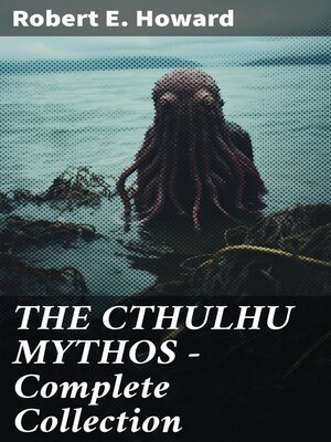 cover image of THE CTHULHU MYTHOS – Complete Collection